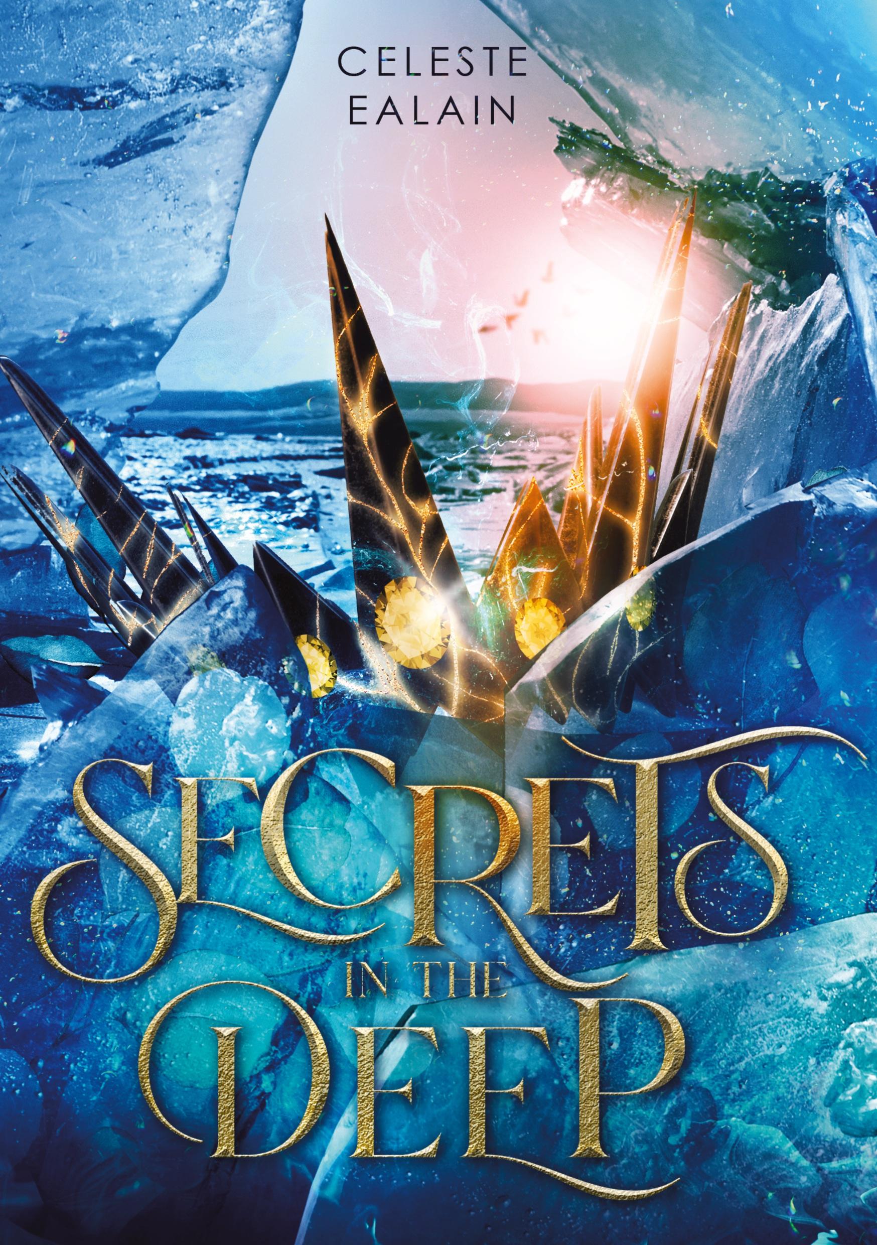 Cover: 9783347700826 | Secrets in the deep | Celeste Ealain | Buch | Secrets-Reihe | 420 S.