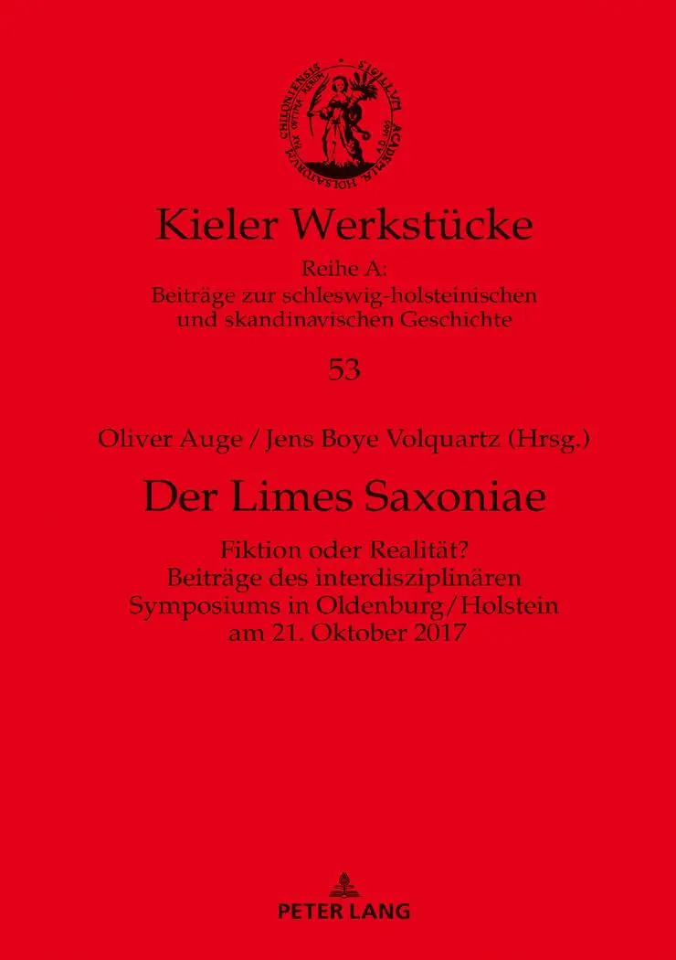 Cover: 9783631760826 | Der Limes Saxoniae | Oliver Auge (u. a.) | Buch | Kieler Werkstücke