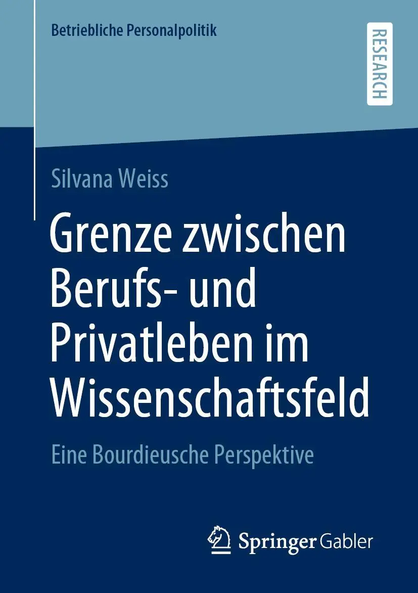 Cover: 9783658280826 | Grenze zwischen Berufs- und Privatleben im Wissenschaftsfeld | Weiss