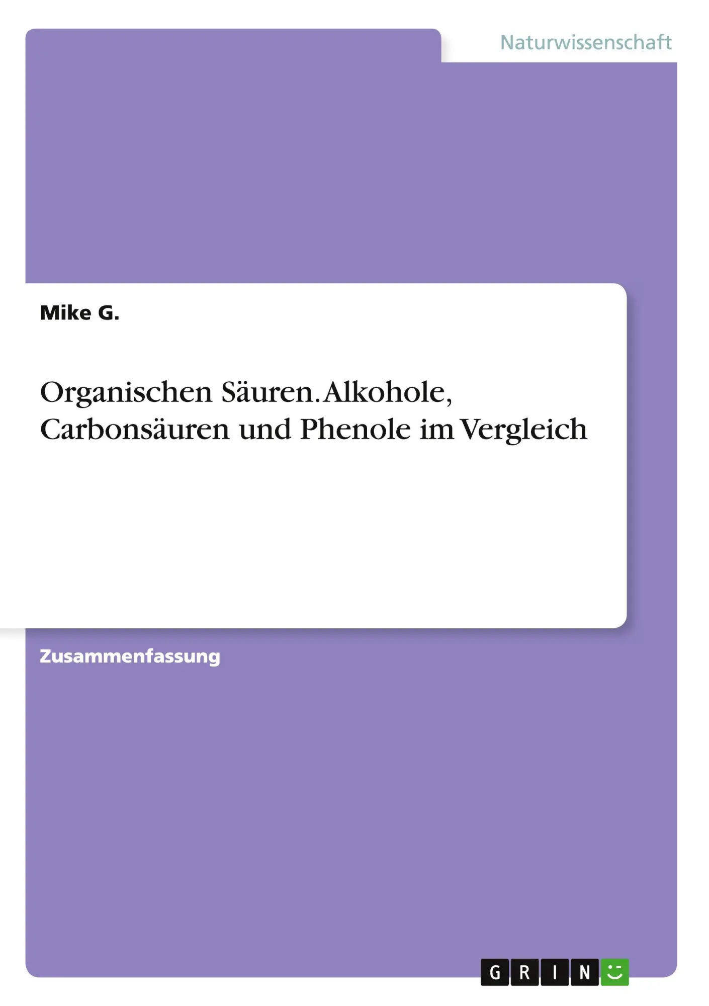 Cover: 9783668180826 | Organischen Säuren. Alkohole, Carbonsäuren und Phenole im Vergleich