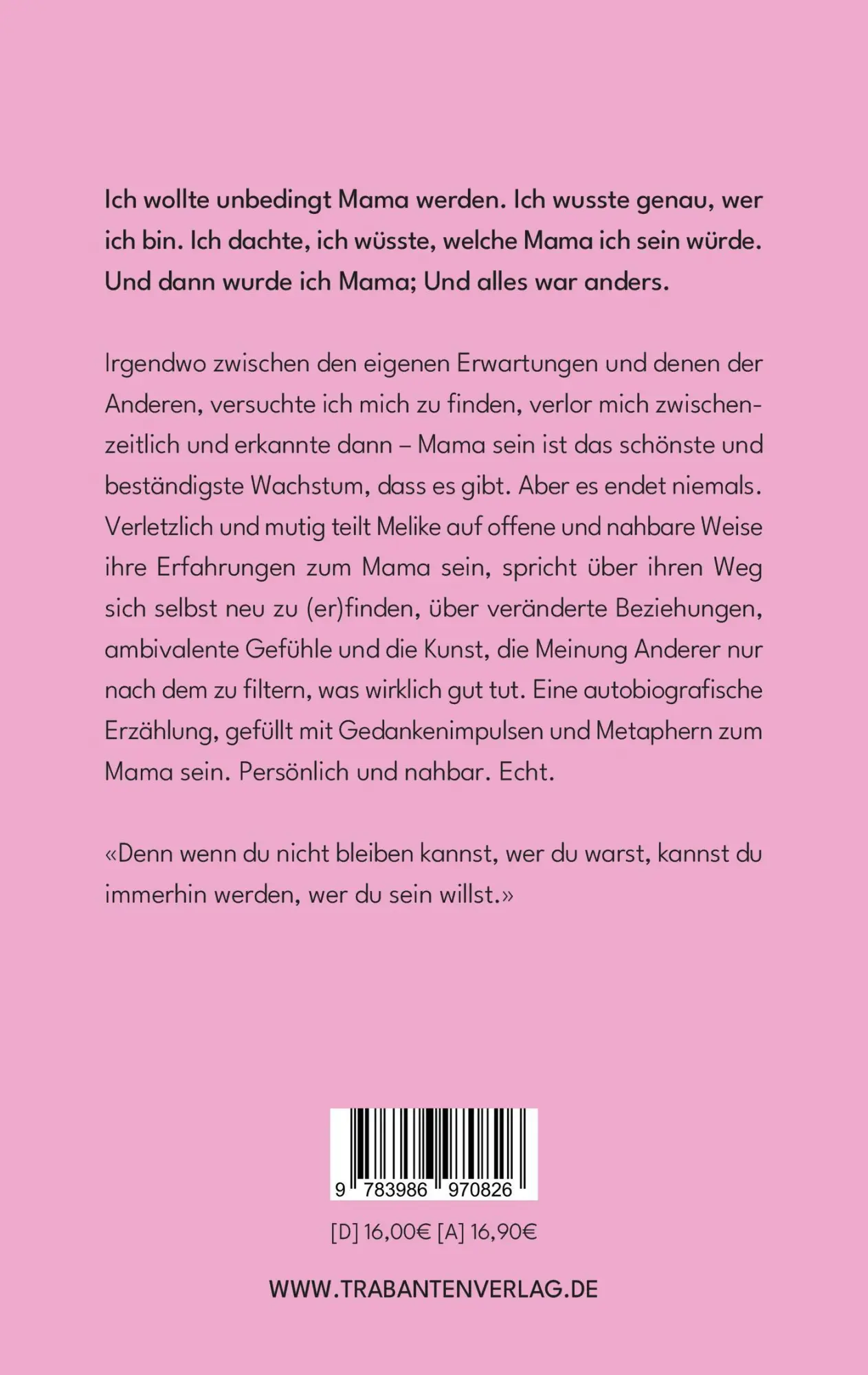 Rückseite: 9783986970826 | Mamagefühle | «Du kannst nicht bleiben, wer du warst.» | Masemann