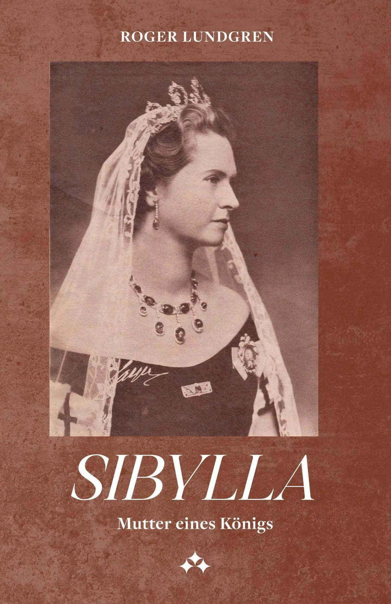 Cover: 9789190070826 | Sibylla | Mutter eines Königs | Roger Lundgren | Taschenbuch | 388 S.