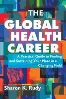 Cover: 9781421450926 | The Global Health Career | Sharon K. Rudy | Taschenbuch | Englisch