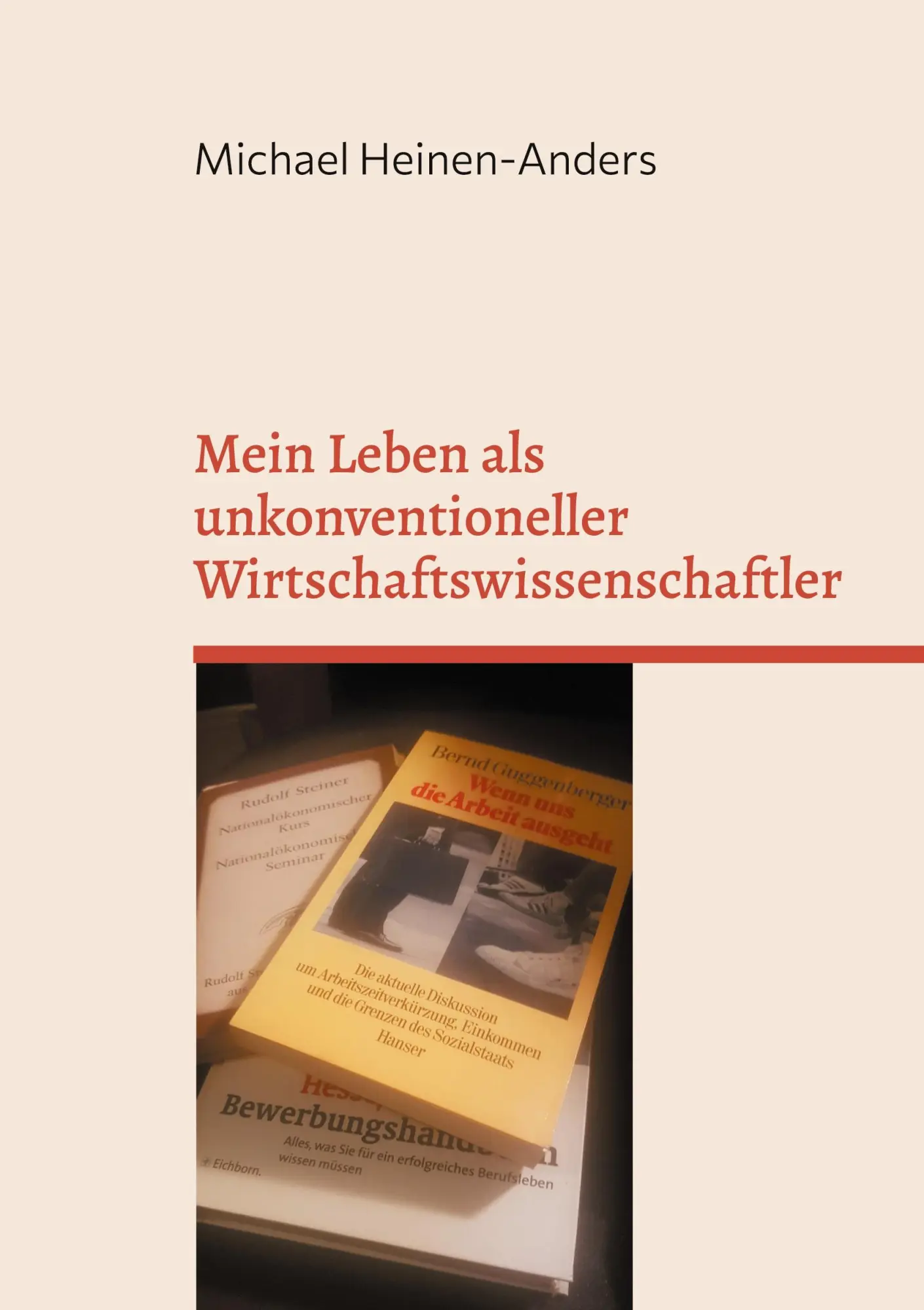 Cover: 9783755740926 | Mein Leben als unkonventioneller Wirtschaftswissenschaftler | Buch