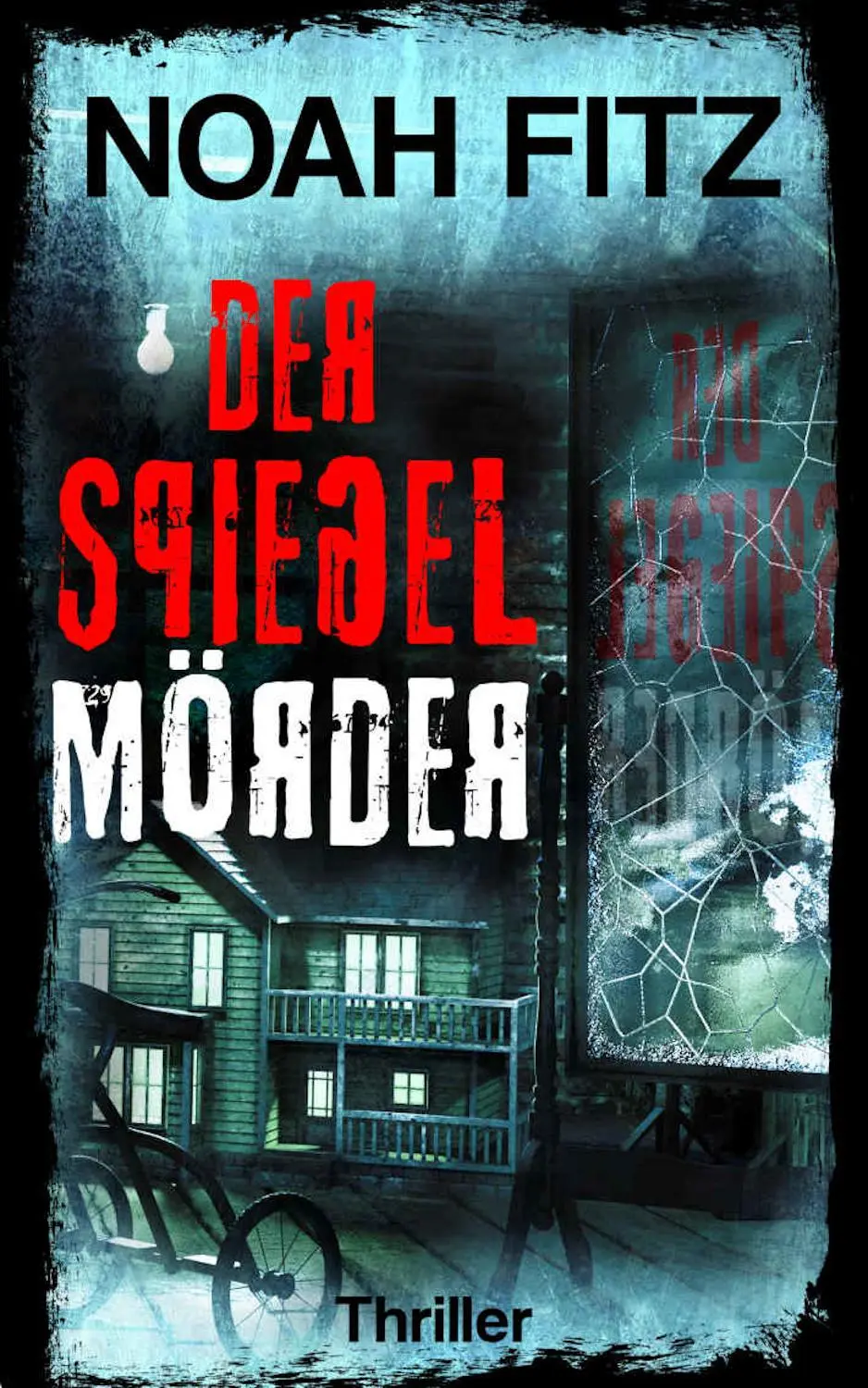 Cover: 9783963570926 | Der Spiegelmörder | Thriller | Noah Fitz | Taschenbuch | 380 S. | 2021