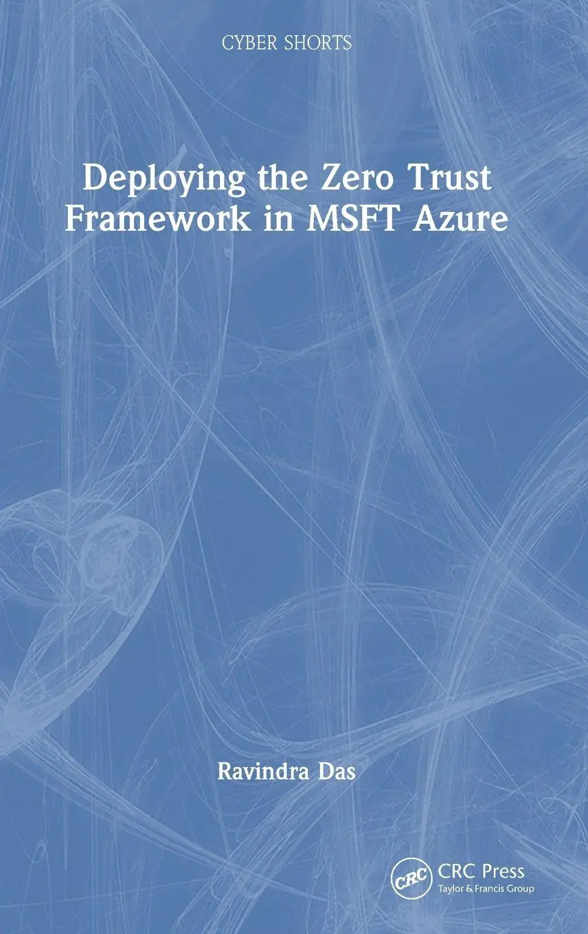Cover: 9781032581026 | Deploying the Zero Trust Framework in MSFT Azure | Ravindra Das | Buch