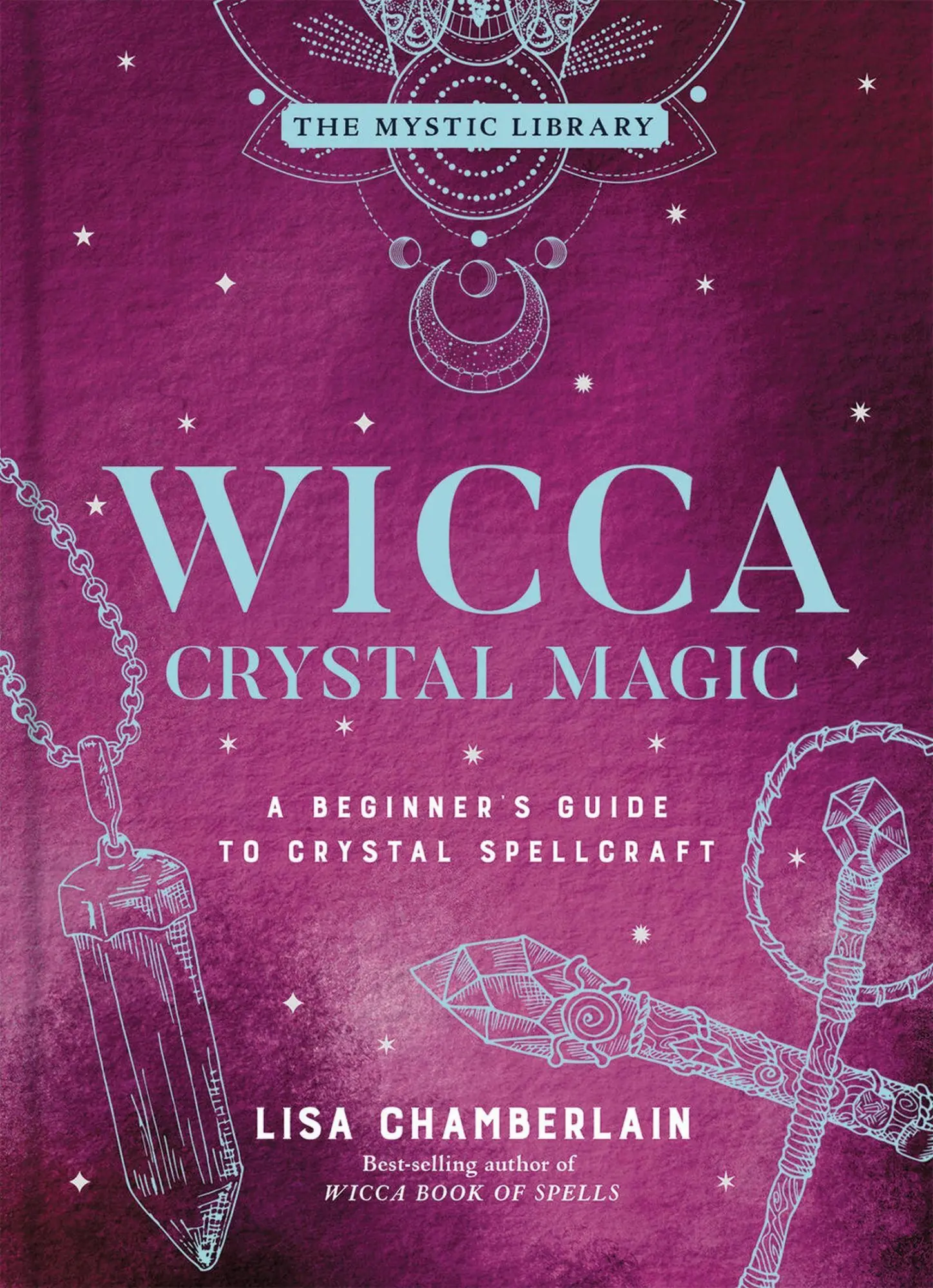 Cover: 9781454941026 | Wicca Crystal Magic | A Beginner's Guide to Crystal Spellcraft | Buch