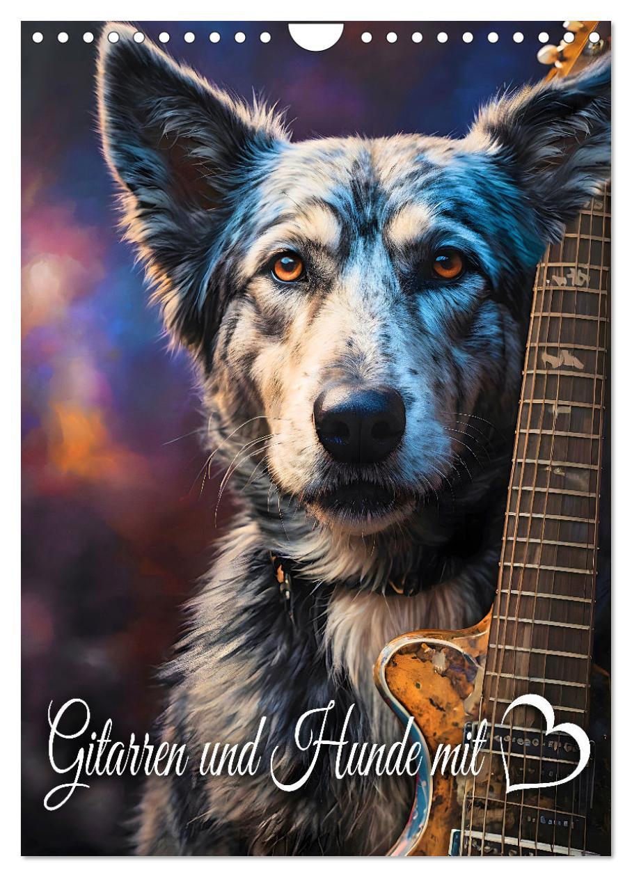 Cover: 9783457261026 | Gitarren und Hunde mit Herz (Wandkalender 2026 DIN A4 hoch),...