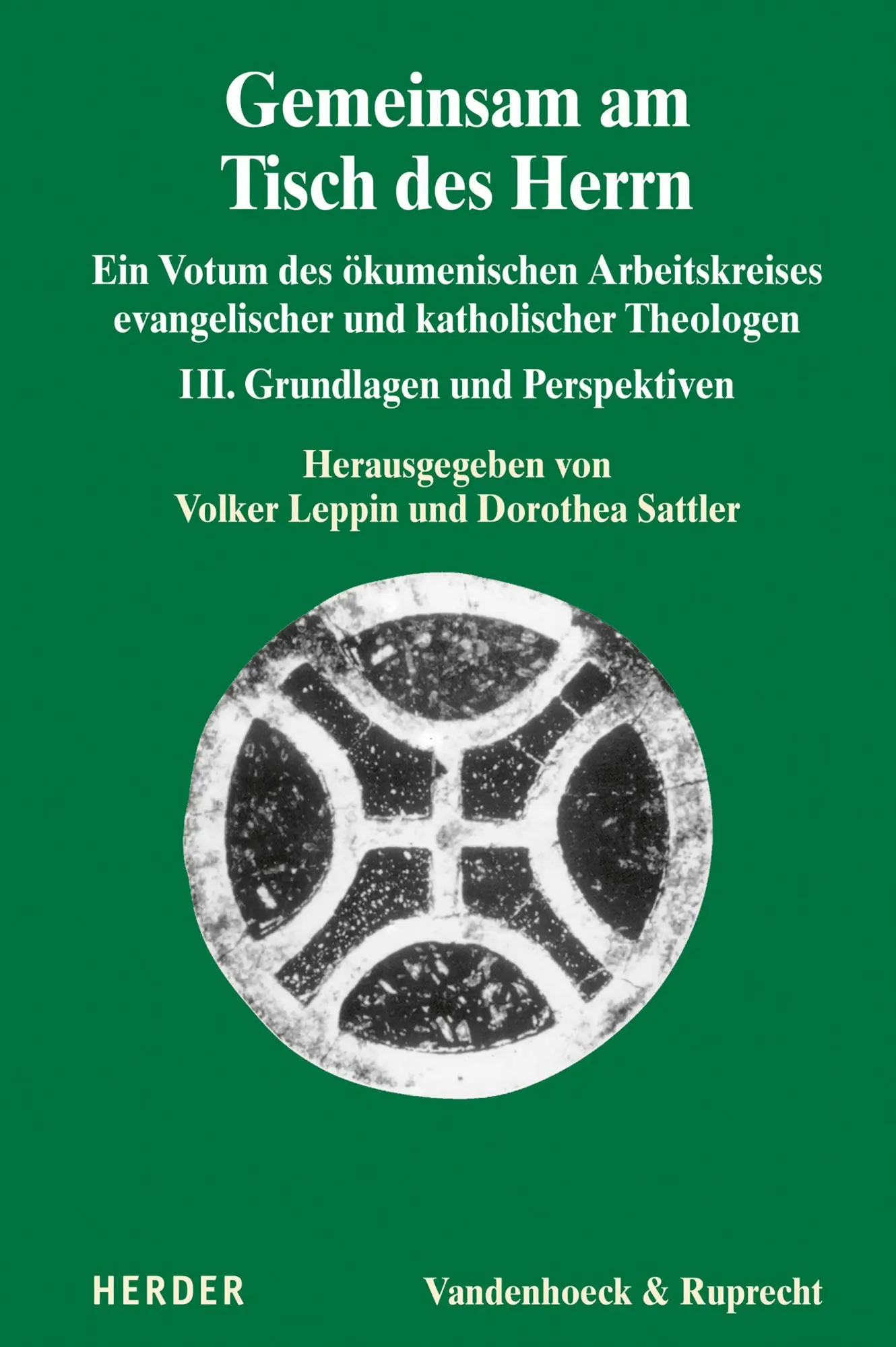 Cover: 9783525571026 | Gemeinsam am Tisch des Herrn III | Volker Leppin (u. a.) | Taschenbuch
