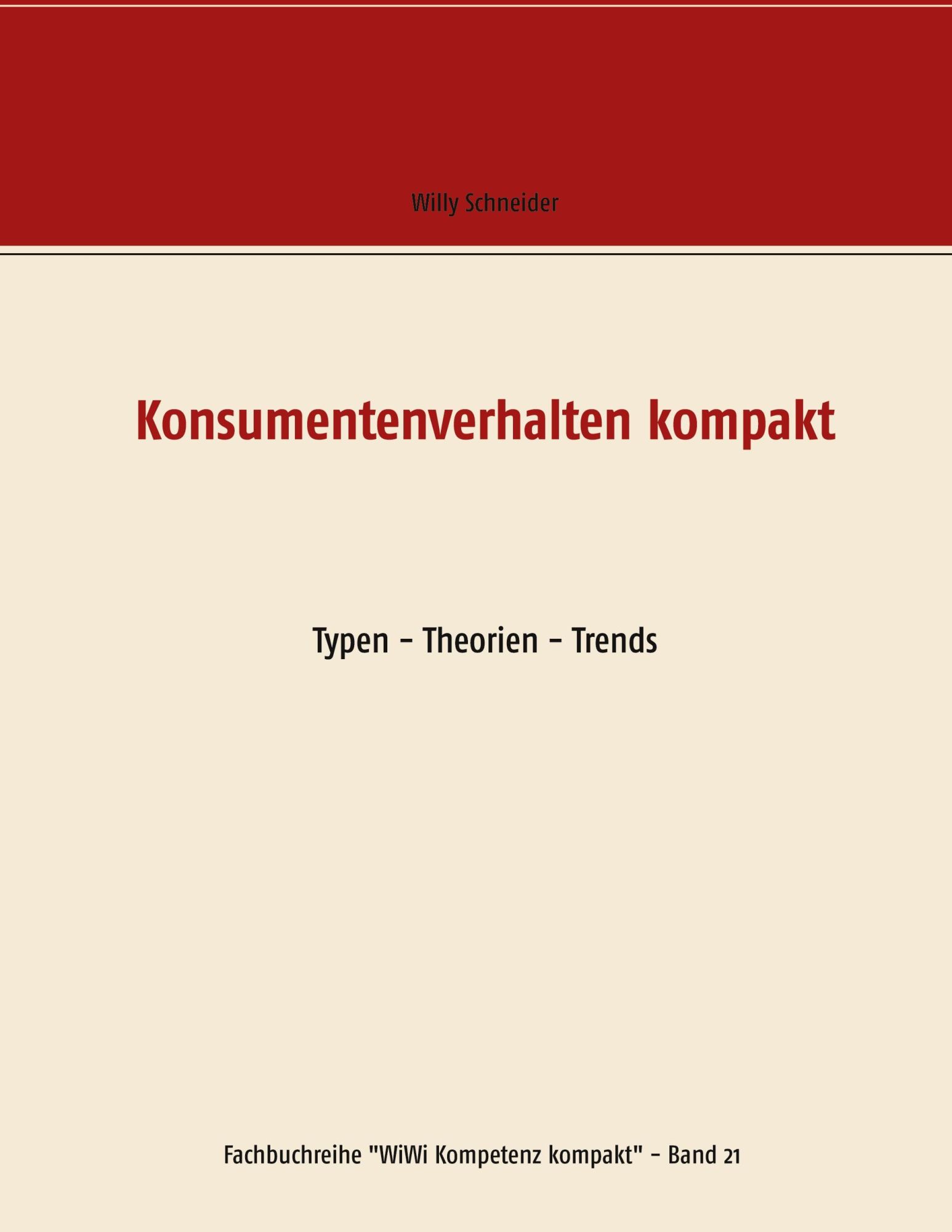 Cover: 9783751981026 | Konsumentenverhalten kompakt | Typen - Theorien - Trends | Schneider