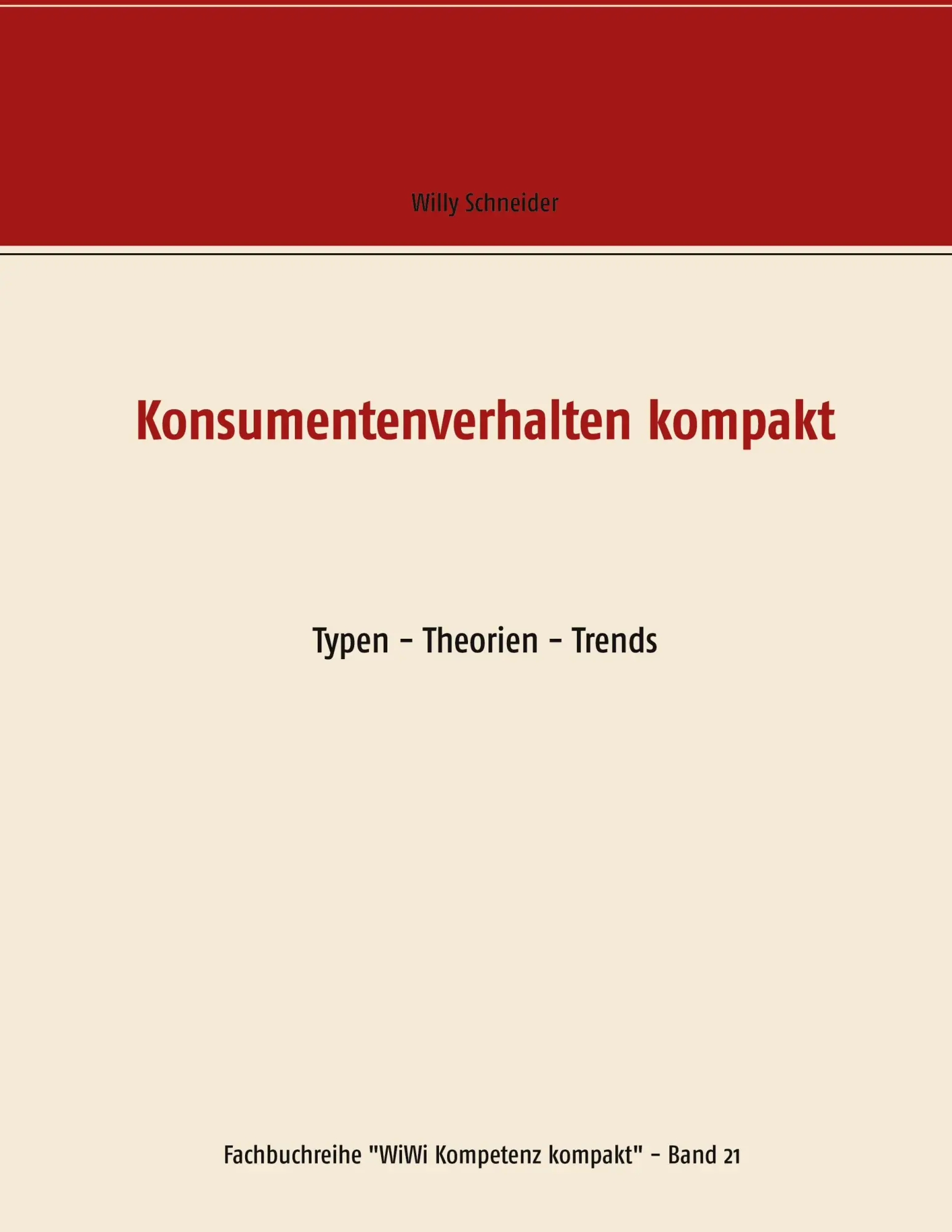Cover: 9783751981026 | Konsumentenverhalten kompakt | Typen - Theorien - Trends | Schneider