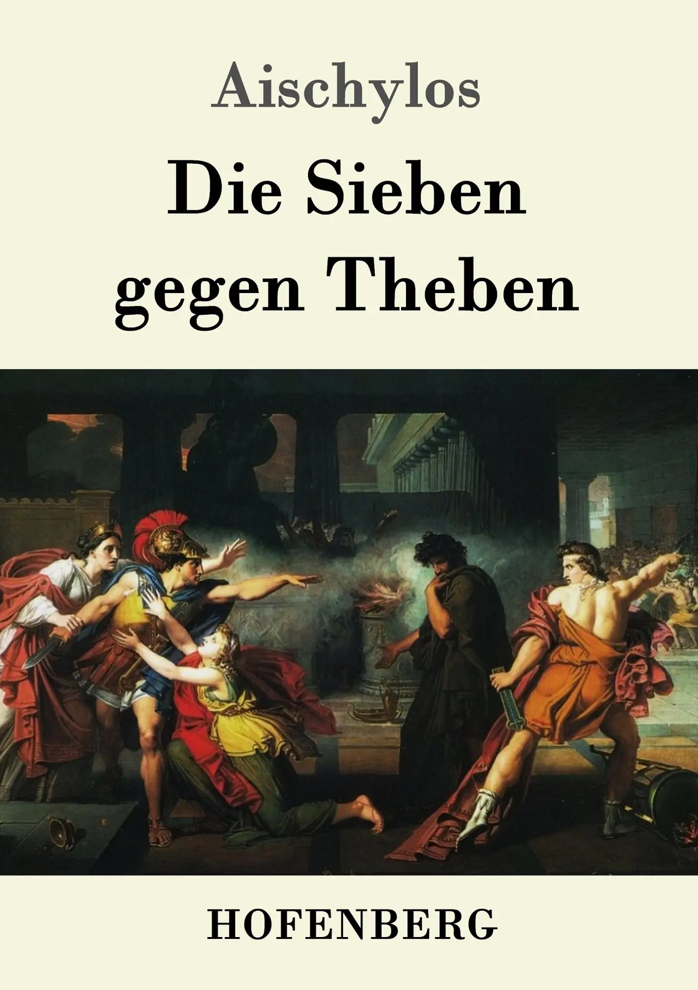 Cover: 9783843051026 | Die Sieben gegen Theben | Aischylos | Taschenbuch | 40 S. | Deutsch