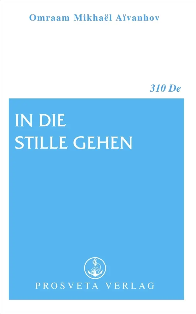 Cover: 9783895151026 | In die Stille gehen | Omraam Mikhael Aivanhov | Taschenbuch | 48 S.