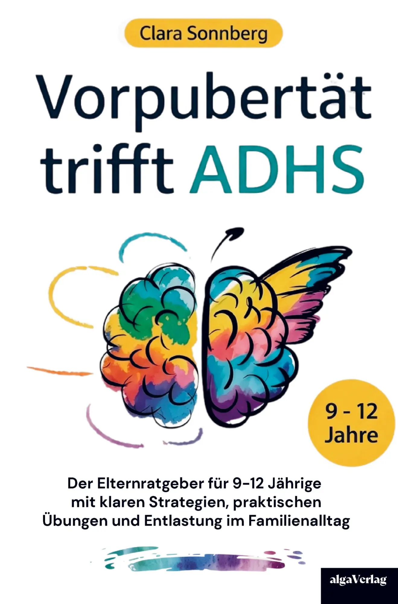 Cover: 9783903681026 | Vorpubertät trifft ADHS: Der Elternratgeber für 9-12 Jährige mit...
