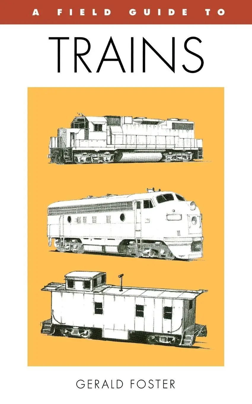 Cover: 9780395701126 | A Field Guide to Trains of North America | Gerald Foster | Taschenbuch