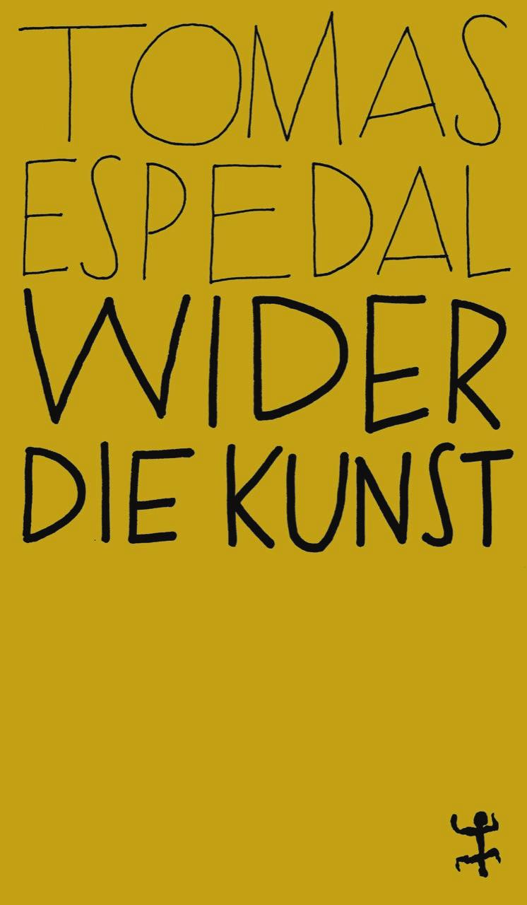 Cover: 9783751801126 | Wider die Kunst | Tomas Espedal | Taschenbuch | MSB Paperback | 186 S.