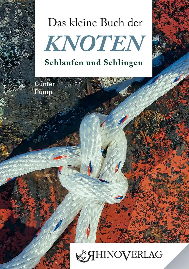 Cover: 9783955601126 | Das kleine Buch der Knoten, Schlaufen und Schlingen | Günter Pump