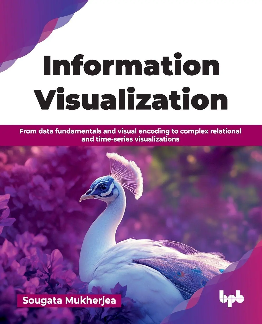 Cover: 9789365891126 | Information Visualization | Sougata Mukherjea | Taschenbuch | Englisch