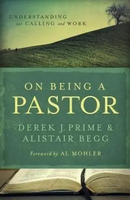 Cover: 9780802431226 | On Being a Pastor | Alistair Begg (u. a.) | Taschenbuch | Englisch