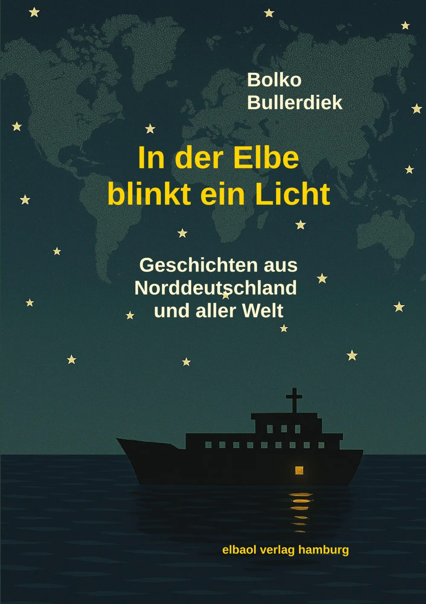 Cover: 9783384501226 | In der Elbe blinkt ein Licht | Bolko Bullerdiek | Taschenbuch | 212 S.