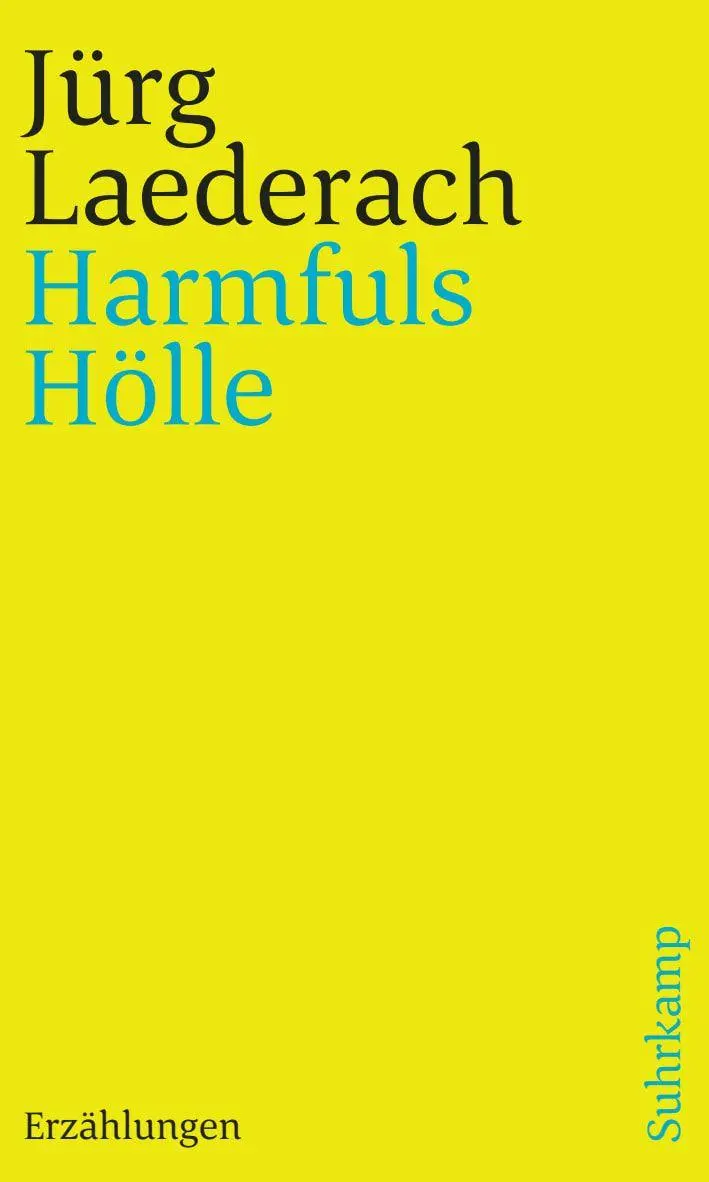 Cover: 9783518241226 | Harmfuls Hölle | in dreizehn Episoden | Jürg Laederach | Taschenbuch