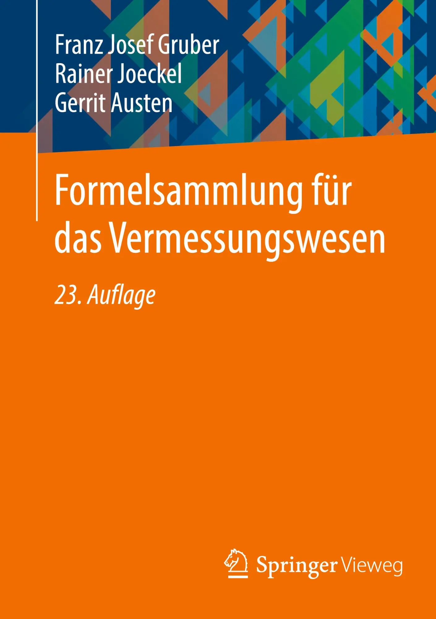 Cover: 9783658521226 | Formelsammlung für das Vermessungswesen | Franz Josef Gruber (u. a.)