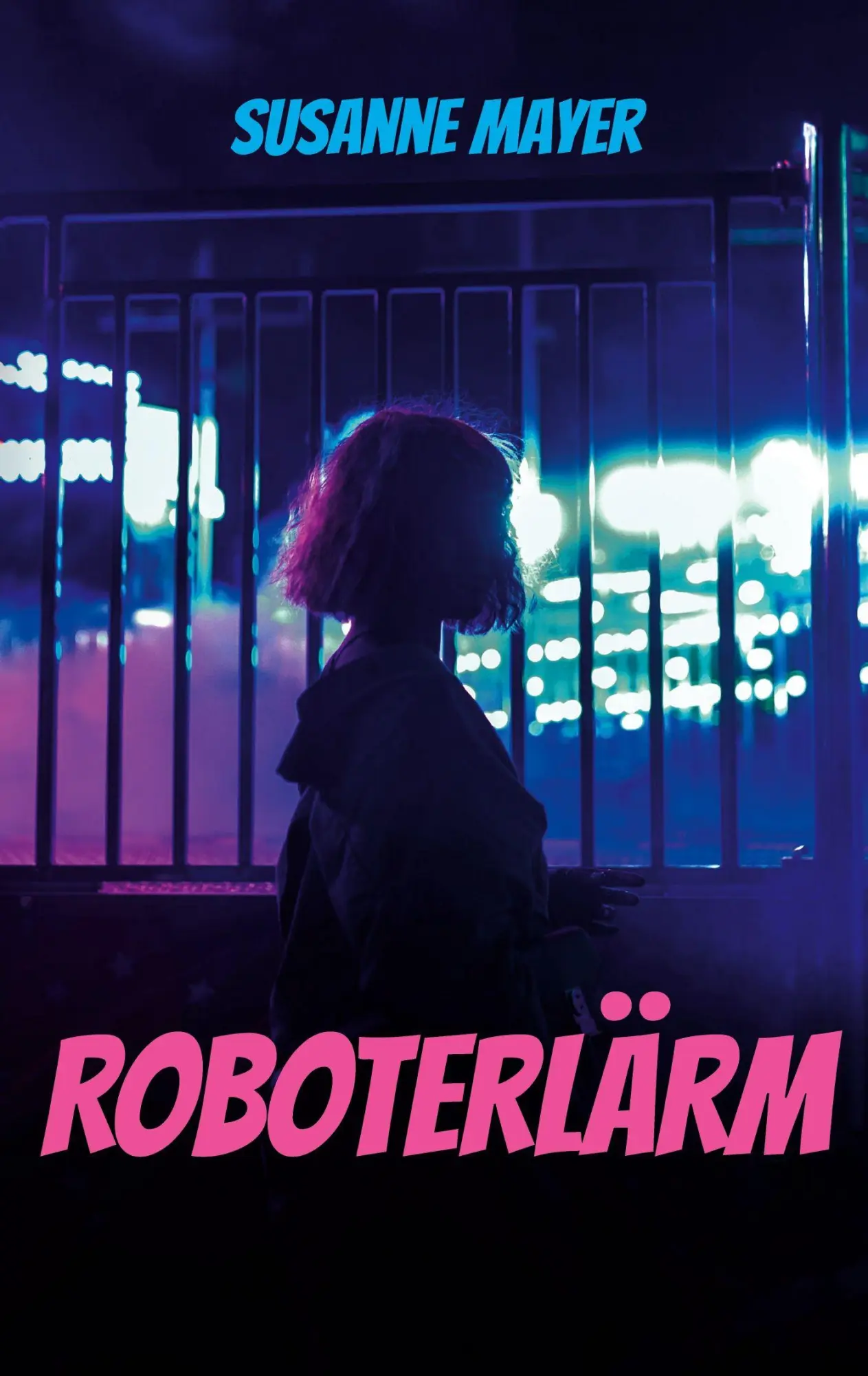 Cover: 9783696381226 | Roboterlärm | Eine Detektivgeschichte über ein gestohlenes Leben
