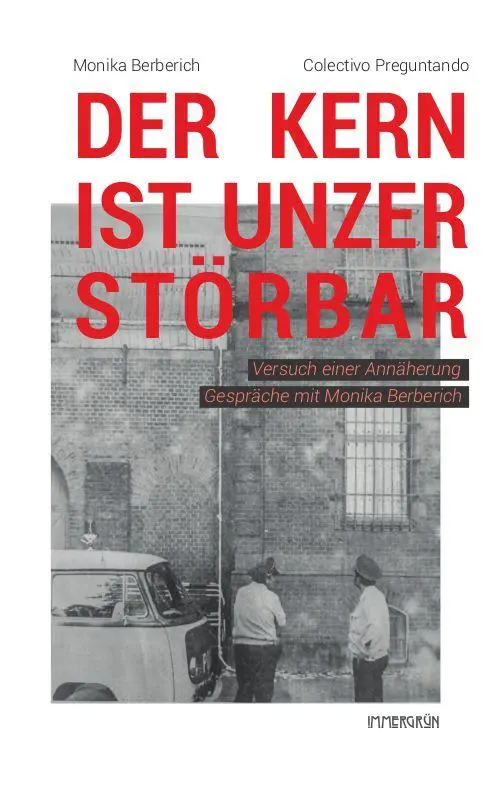 Cover: 9783910281226 | Der Kern ist unzerstörbar | Colectivo Preguntando (u. a.) | Buch