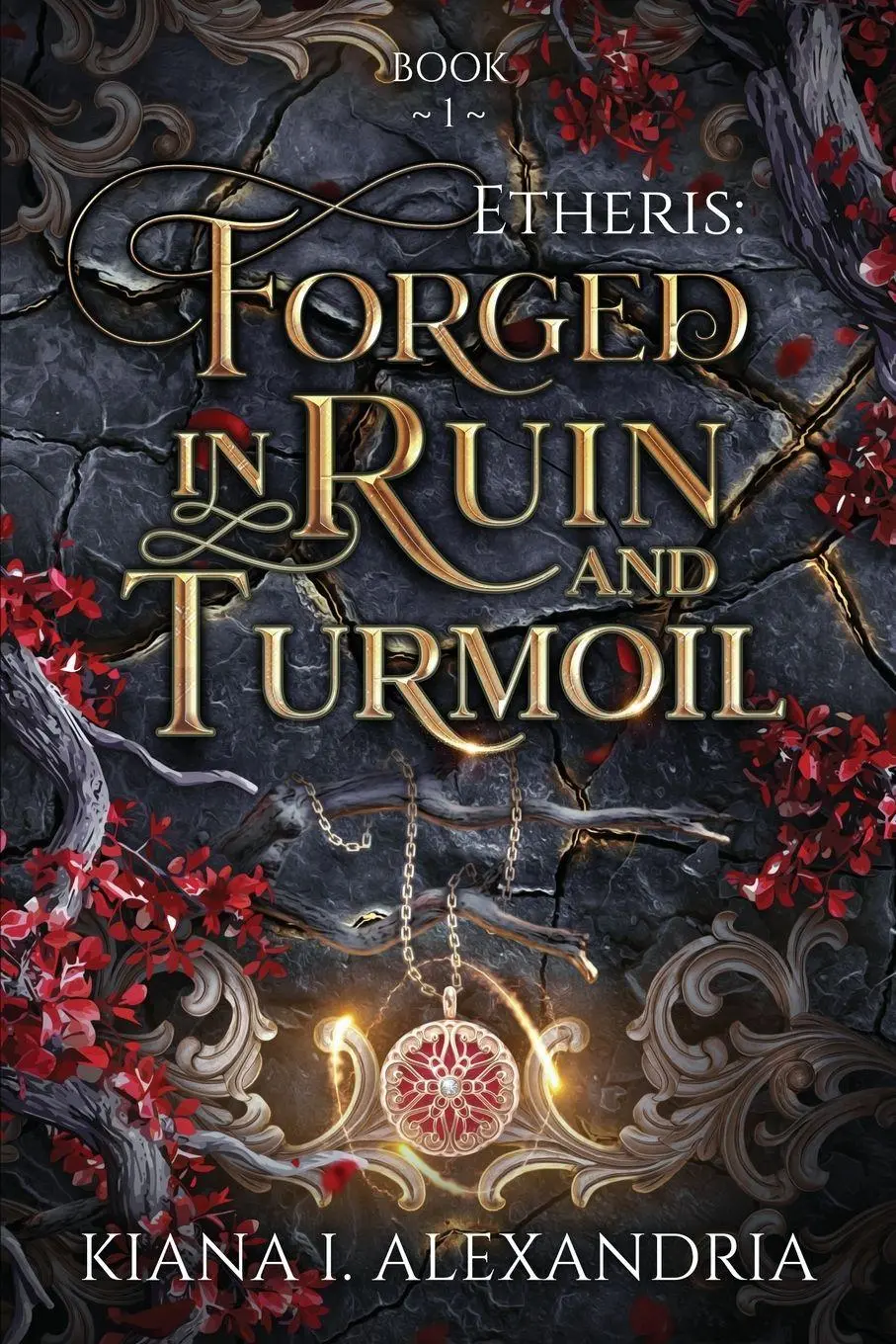 Cover: 9781069421326 | Forged in Ruin &amp; Turmoil | Kiana I Alexandria | Taschenbuch | Englisch