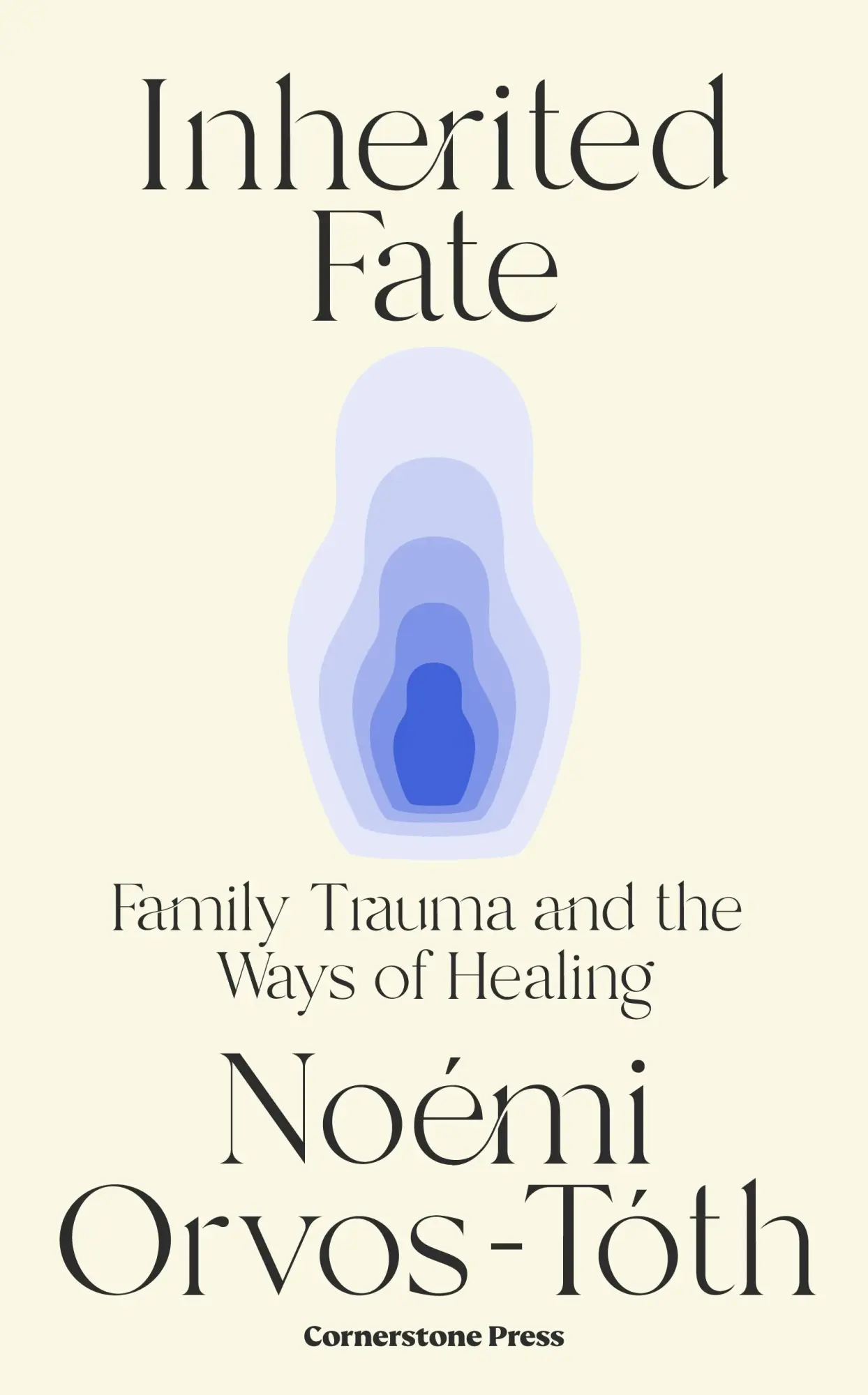 Cover: 9781529941326 | Inherited Fate | Family trauma and the ways of healing | Orvos-Toth