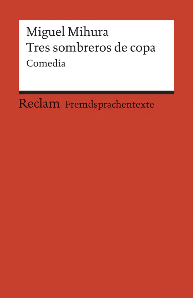 Cover: 9783150091326 | Tres sombreros de copa. Comedia en tres actos. Spanischer Text mit...