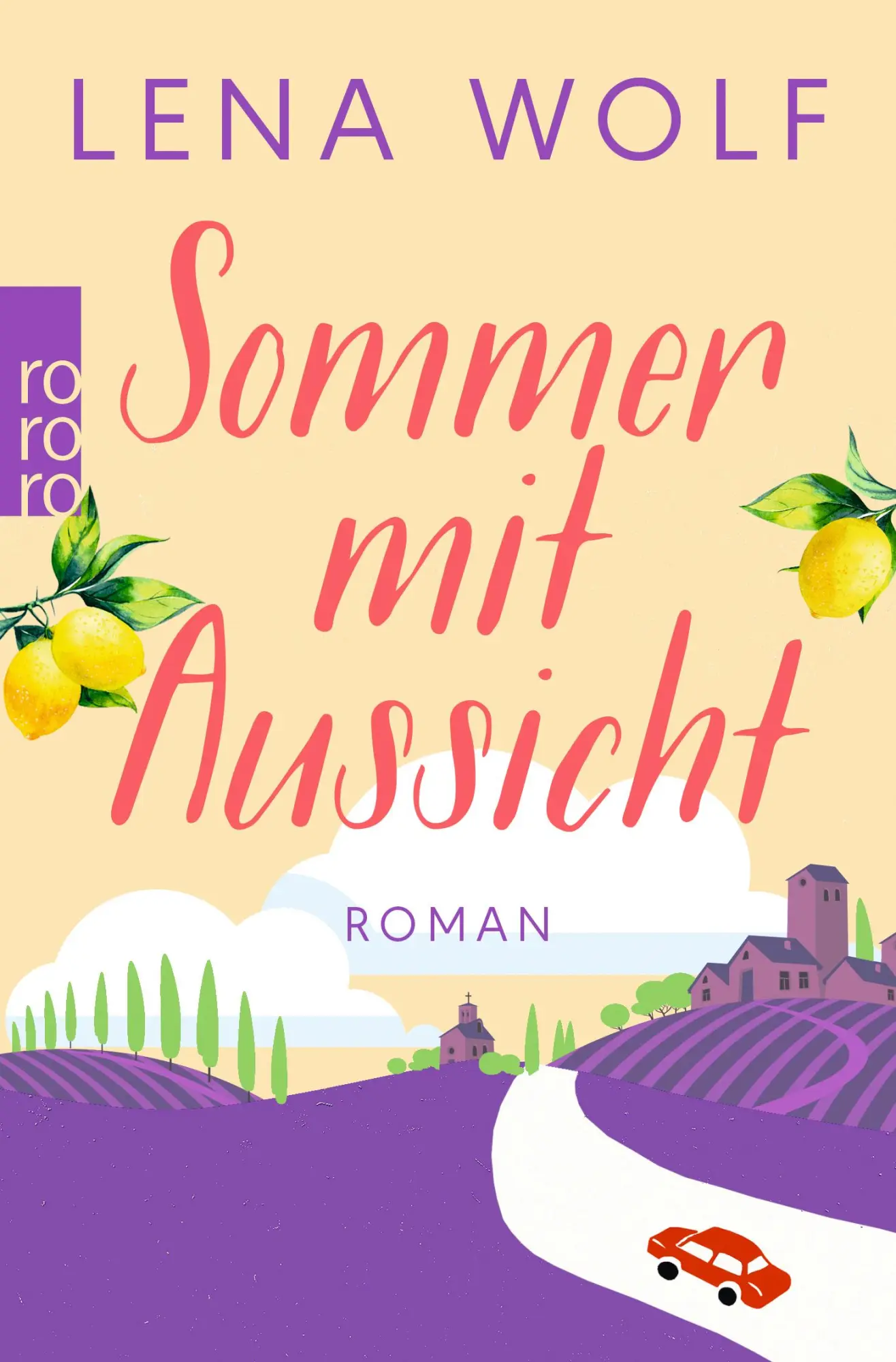 Cover: 9783499291326 | Sommer mit Aussicht | Lena Wolf | Taschenbuch | 400 S. | Deutsch