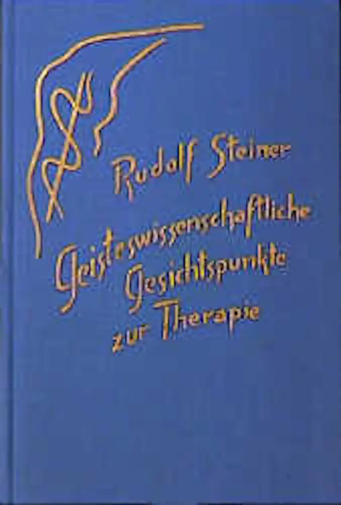 Cover: 9783727431326 | Geisteswissenschaftliche Gesichtspunkte zur Therapie | Rudolf Steiner