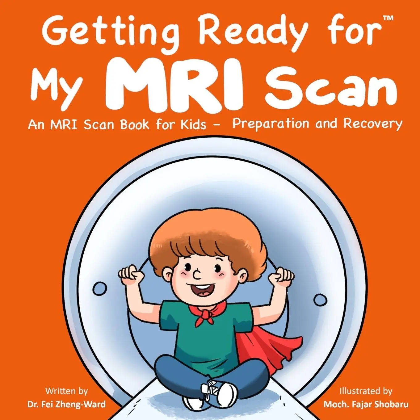 Cover: 9798893181326 | Getting Ready for My MRI Scan | Fei Zheng-Ward | Taschenbuch | 2025