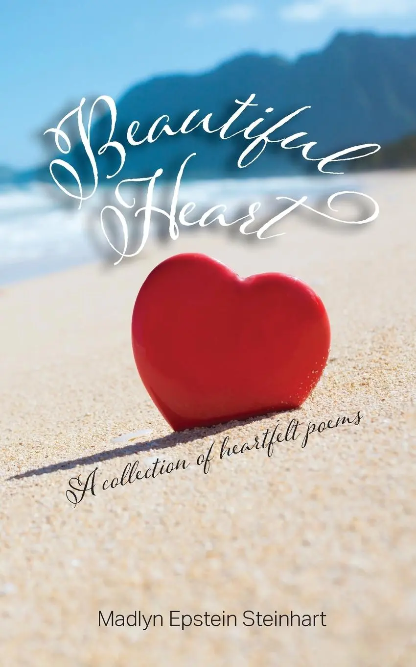 Cover: 9798988461326 | Beautiful Heart | A Collection of Heartfelt Poems | Steinhart | Buch