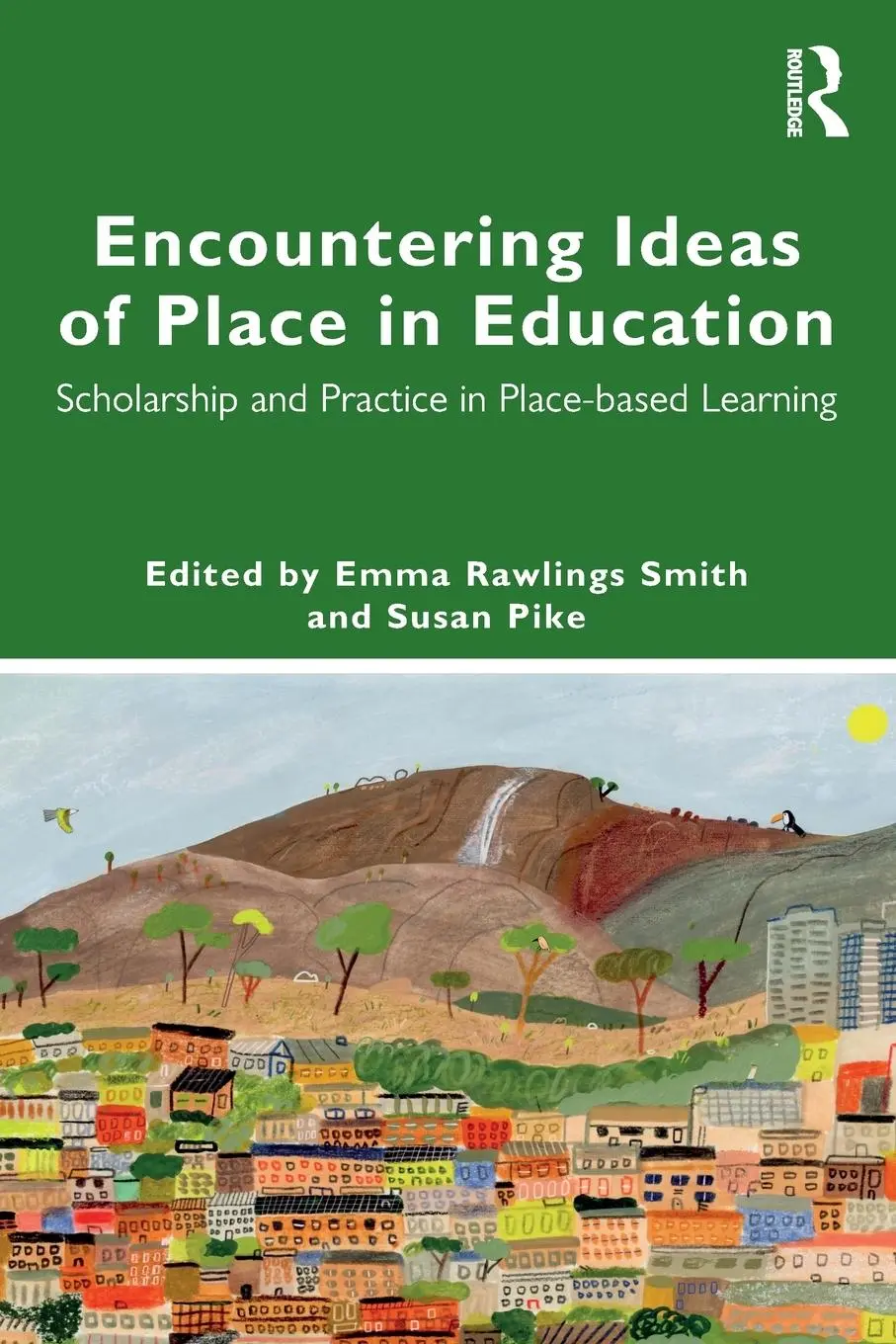 Cover: 9781032471426 | Encountering Ideas of Place in Education | Emma Rawlings Smith (u. a.)