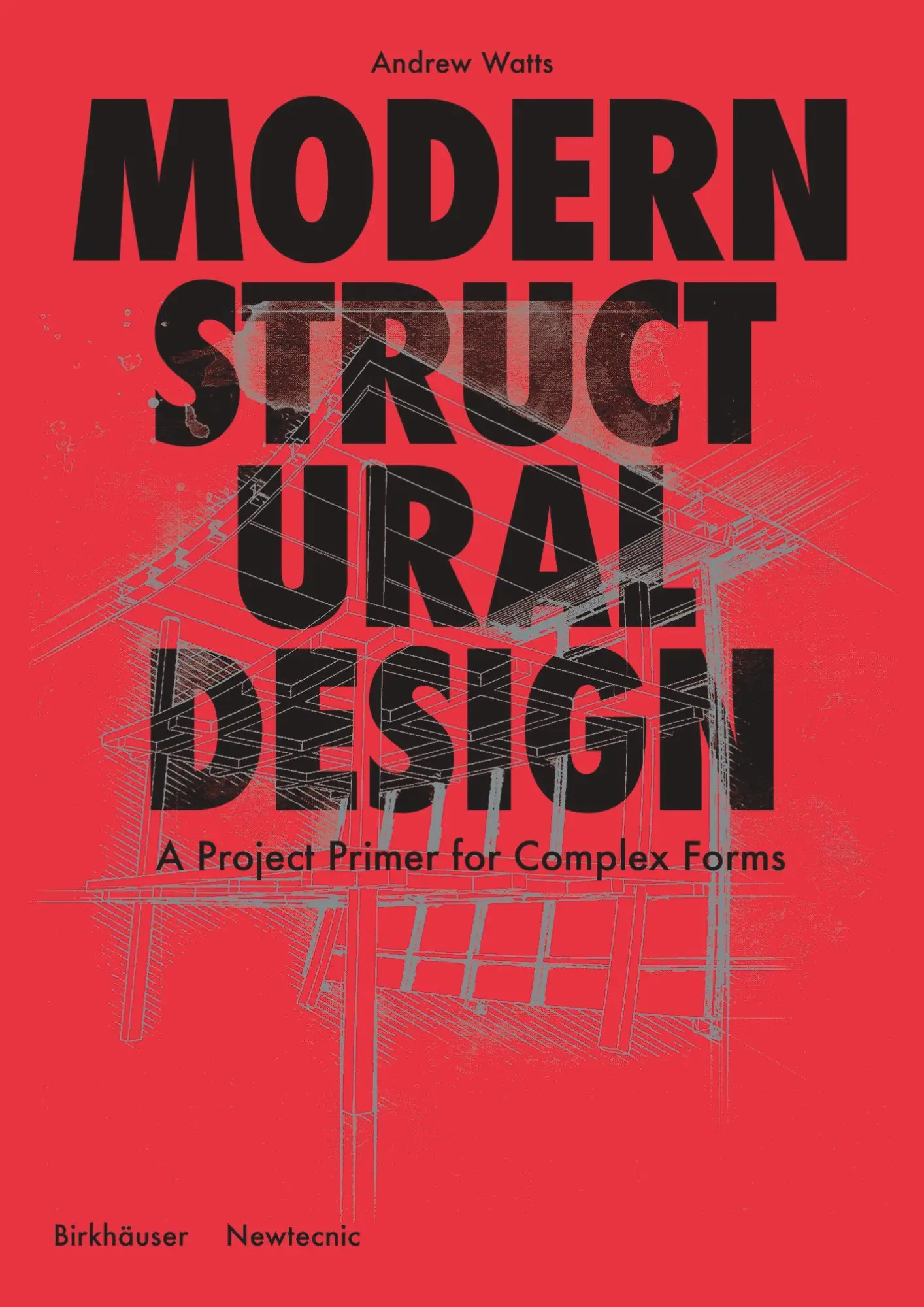 Cover: 9783035621426 | Modern Structural Design | A Project Primer for Complex Forms | Watts