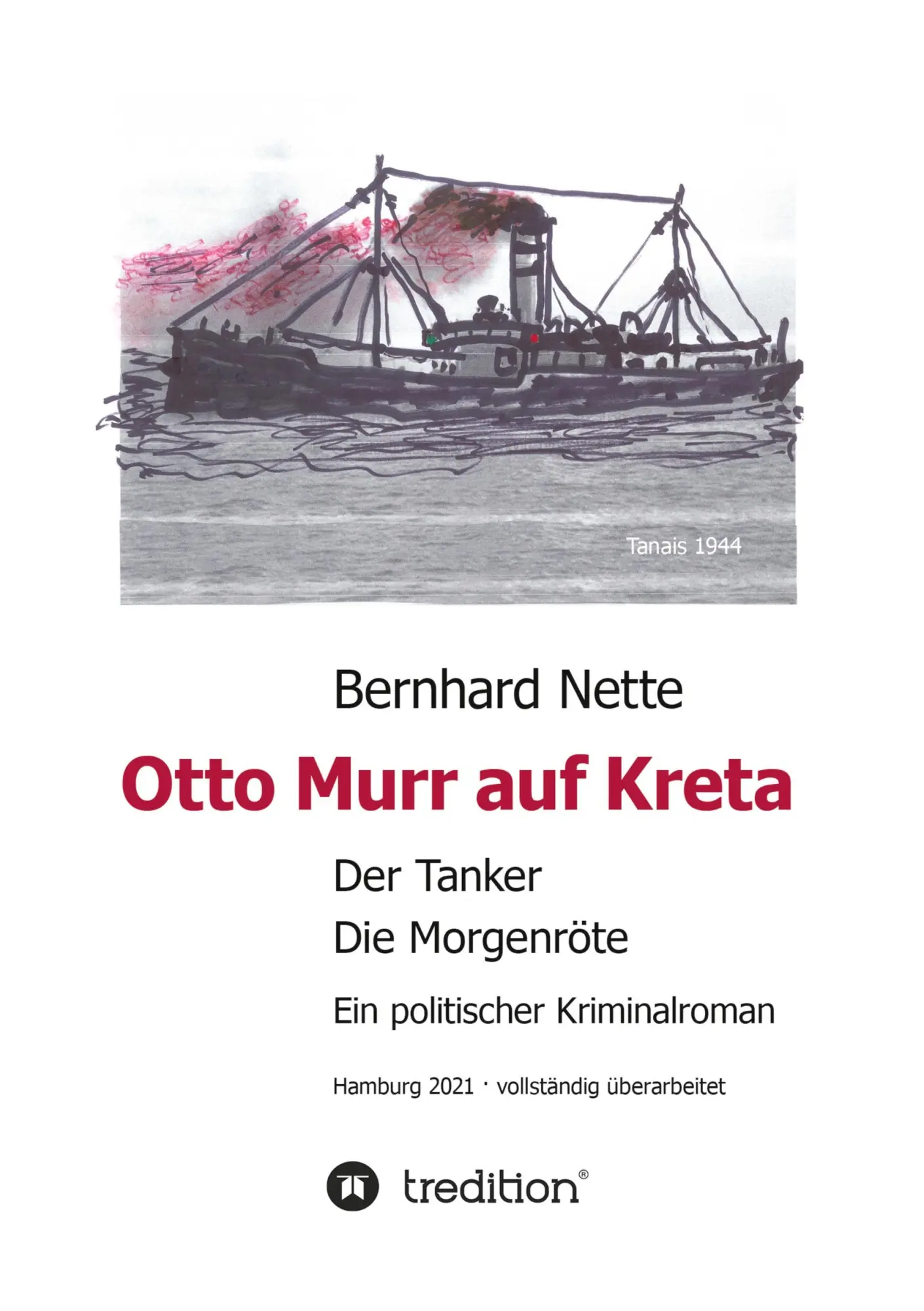 Cover: 9783347191426 | Otto Murr auf Kreta | Der Tanker. Die Morgenröte. | Bernhard Nette