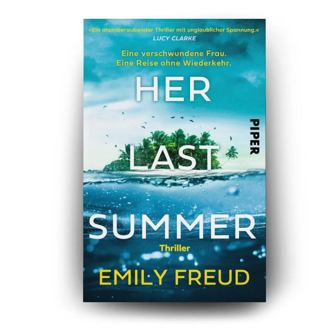 Bild: 9783492321426 | Her Last Summer - Eine verschwundene Frau. Eine Reise ohne Wiederkehr.