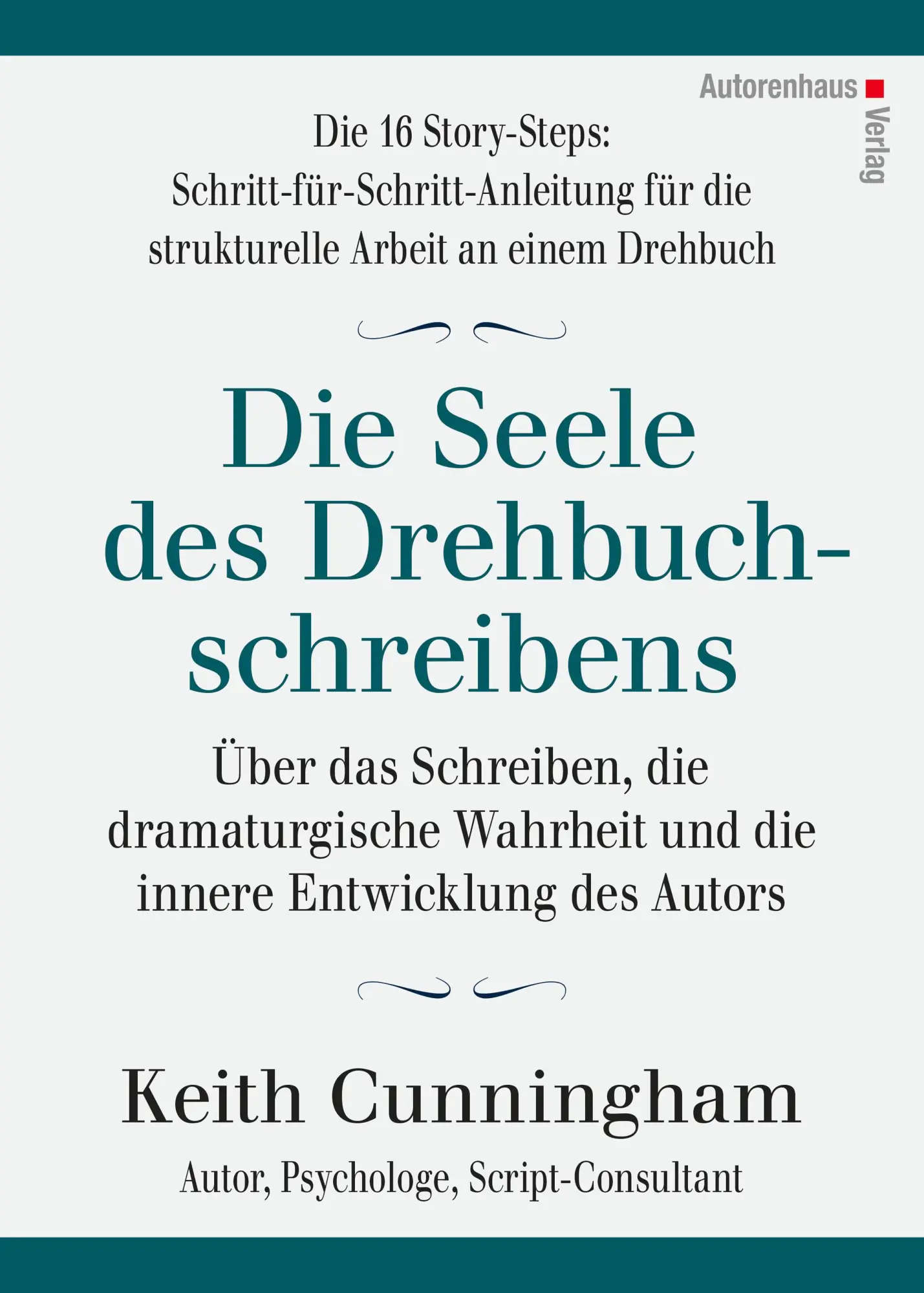 Cover: 9783866711426 | Die Seele des Drehbuchschreibens. Die 16 Story-Steps:...