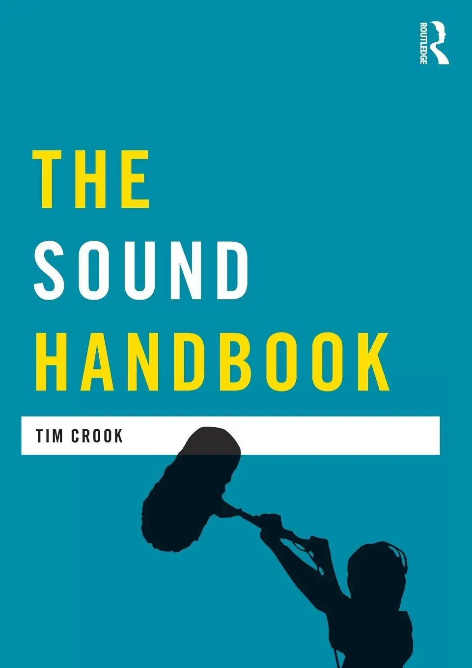 Cover: 9780415551526 | The Sound Handbook | Tim Crook | Taschenbuch | Englisch | 2011