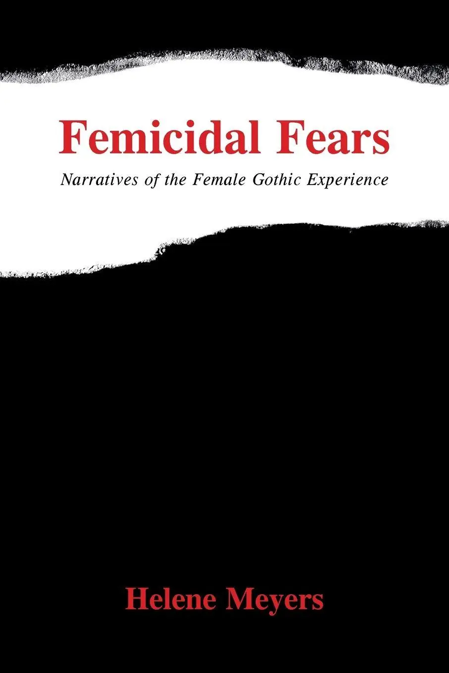 Cover: 9780791451526 | Femicidal Fears | Narratives of the Female Gothic Experience | Meyers
