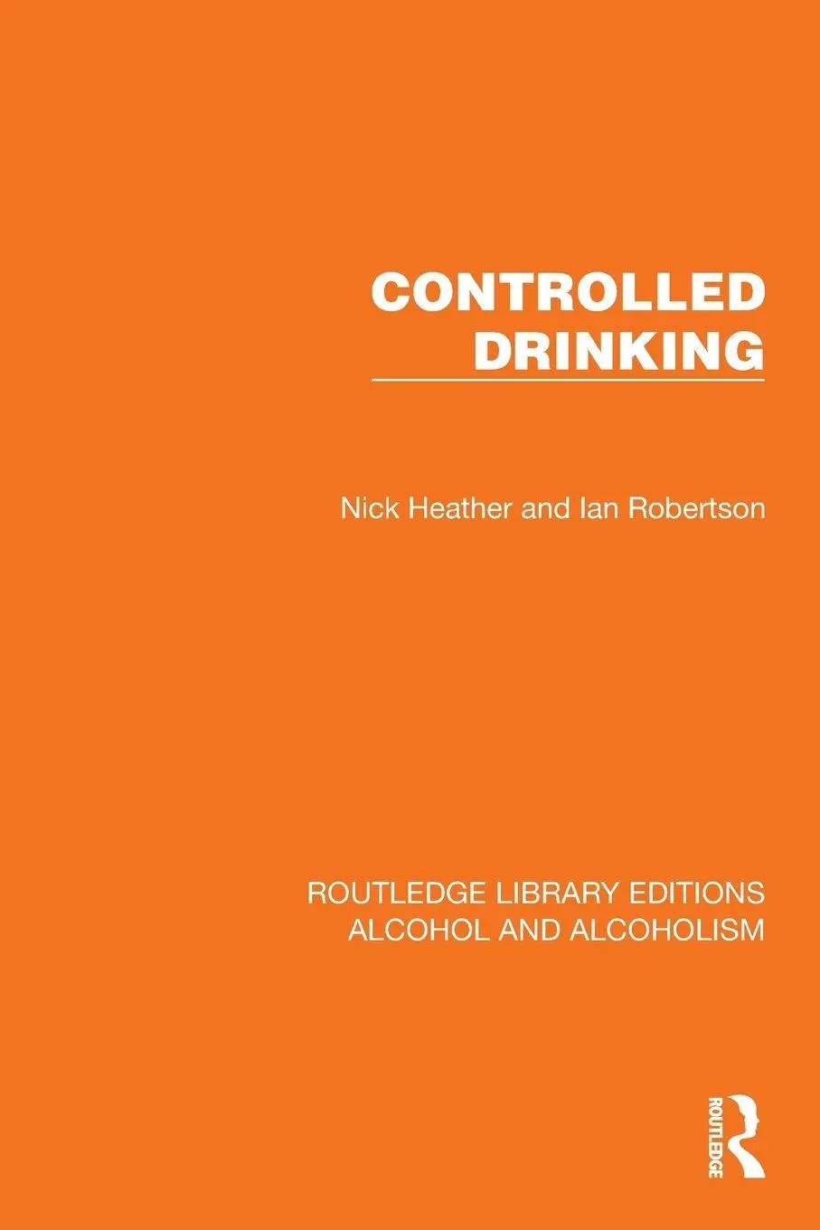 Cover: 9781032601526 | Controlled Drinking | Nick Heather (u. a.) | Taschenbuch | Englisch
