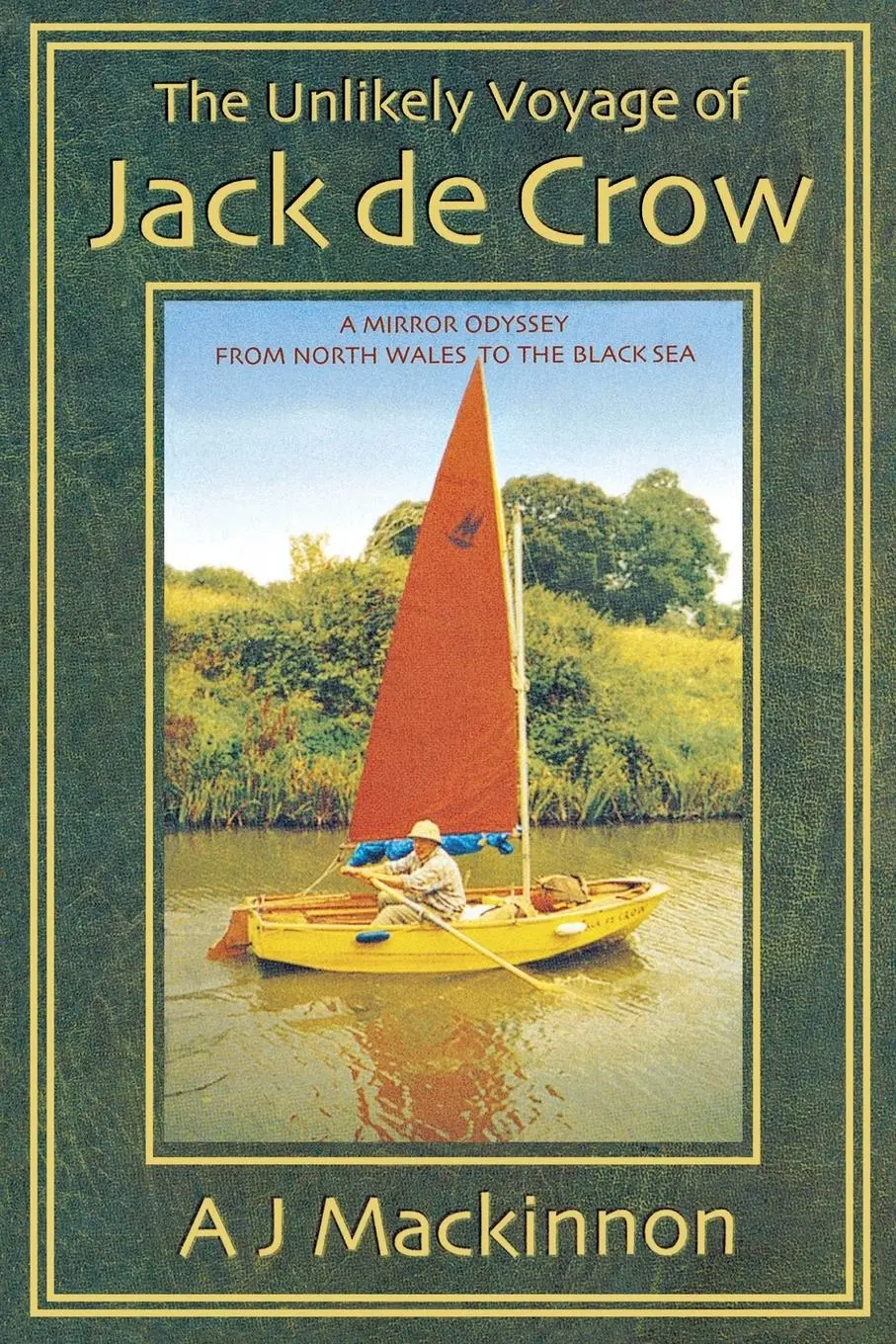 Cover: 9781574091526 | The Unlikely Voyage of Jack De Crow | A J MacKinnon | Taschenbuch