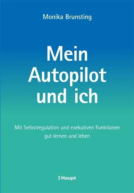 Cover: 9783258081526 | Mein Autopilot und ich | Monika Brunsting | Taschenbuch | 133 S.