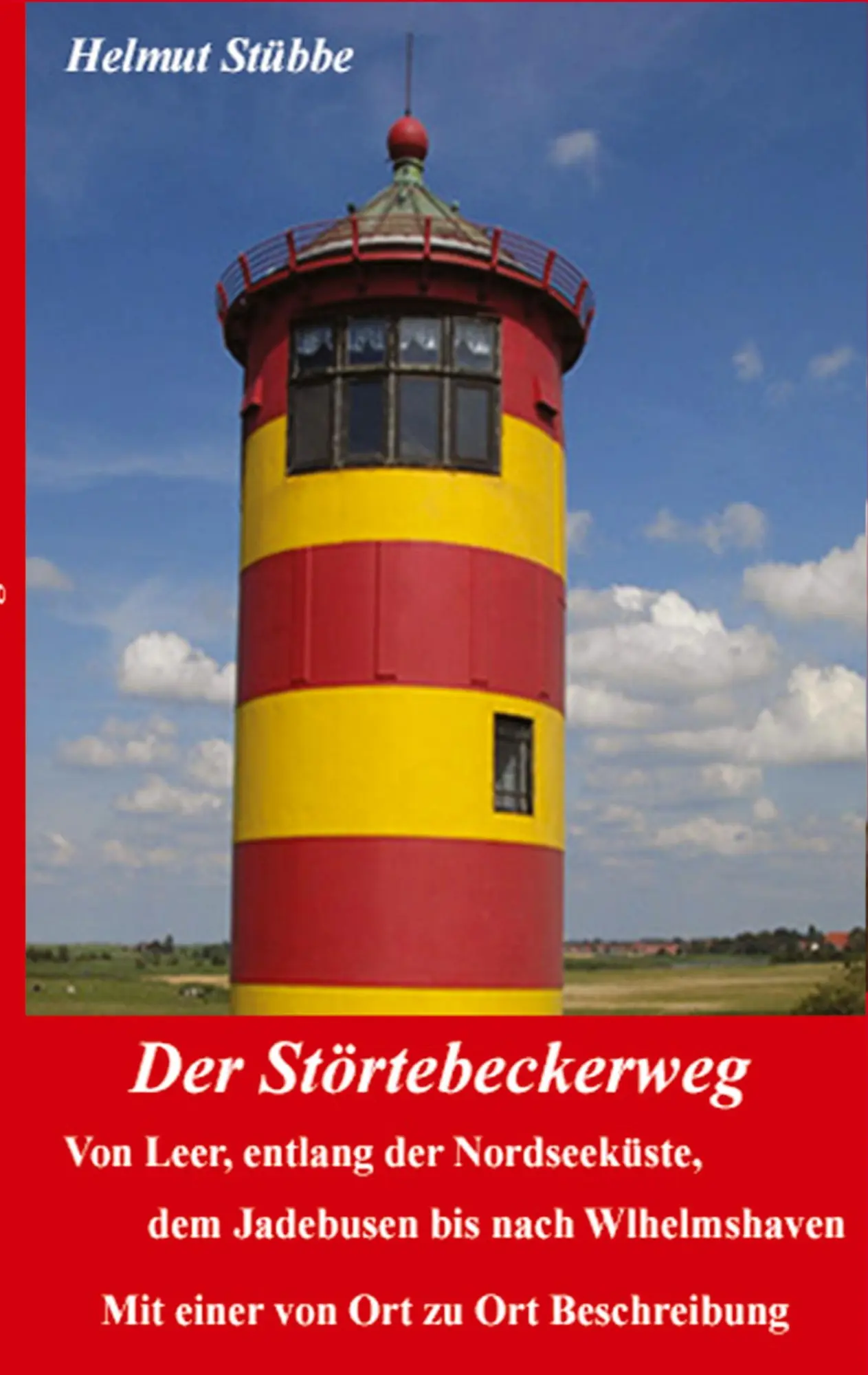 Cover: 9783384331526 | Der Störtebeckerweg | Helmut Stübbe | Taschenbuch | 108 S. | Deutsch