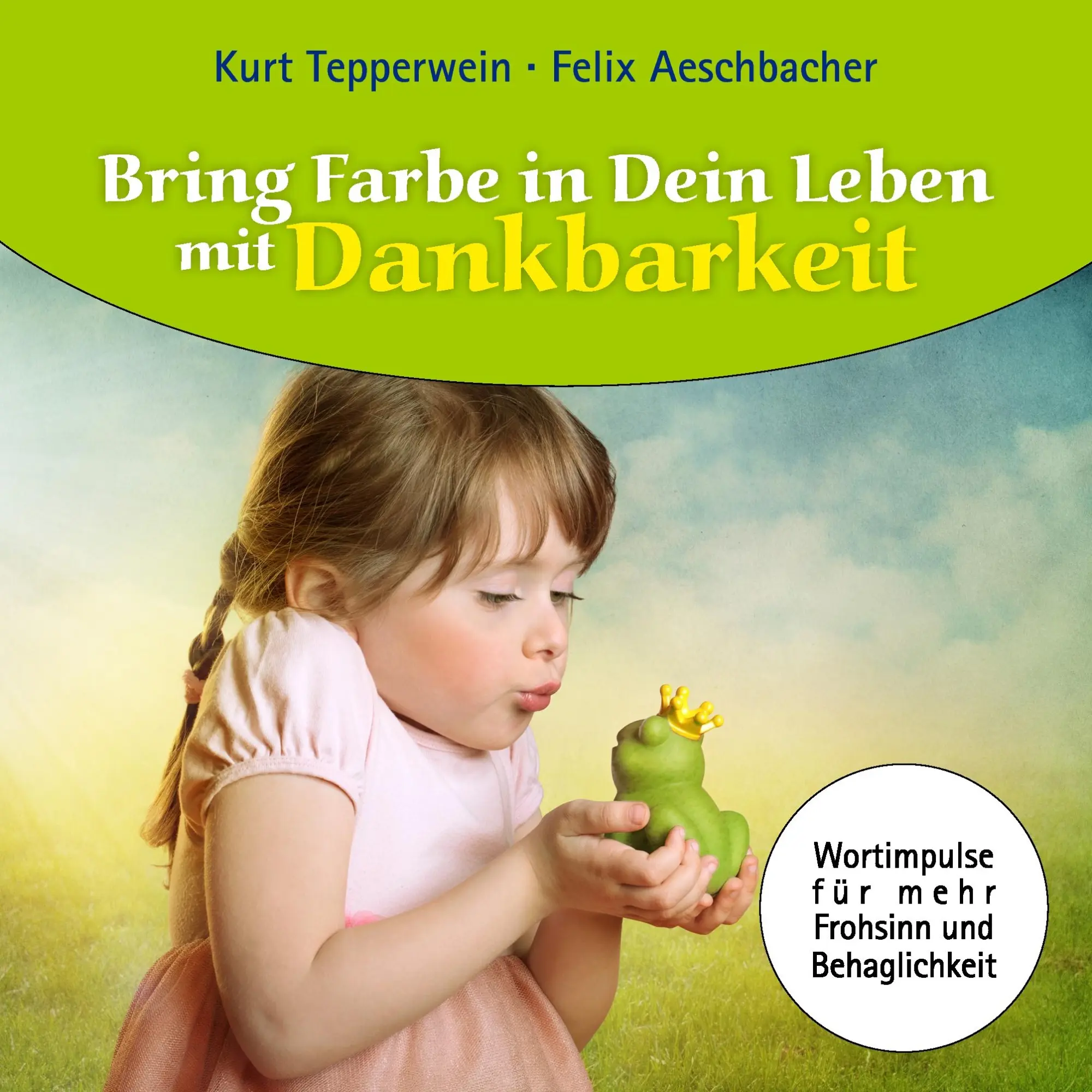 Bring Farbe in Dein Leben mit Dankbarkeit