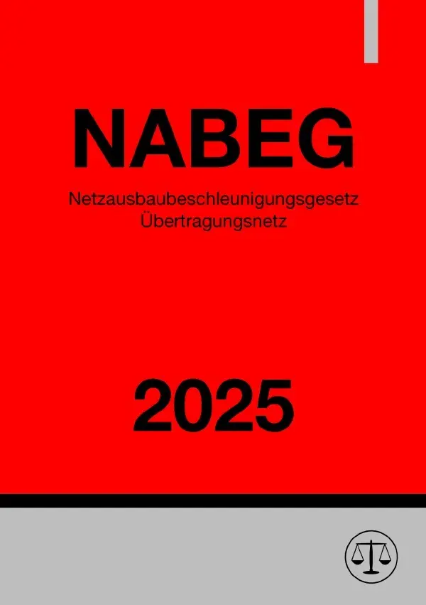 Cover: 9783819031526 | Netzausbaubeschleunigungsgesetz Übertragungsnetz - NABEG 2025 | DE