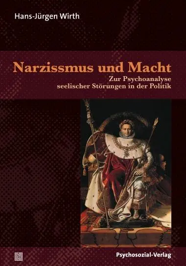 Cover: 9783837921526 | Narzissmus und Macht | Hans-Jürgen Wirth | Taschenbuch | 440 S. | 2011