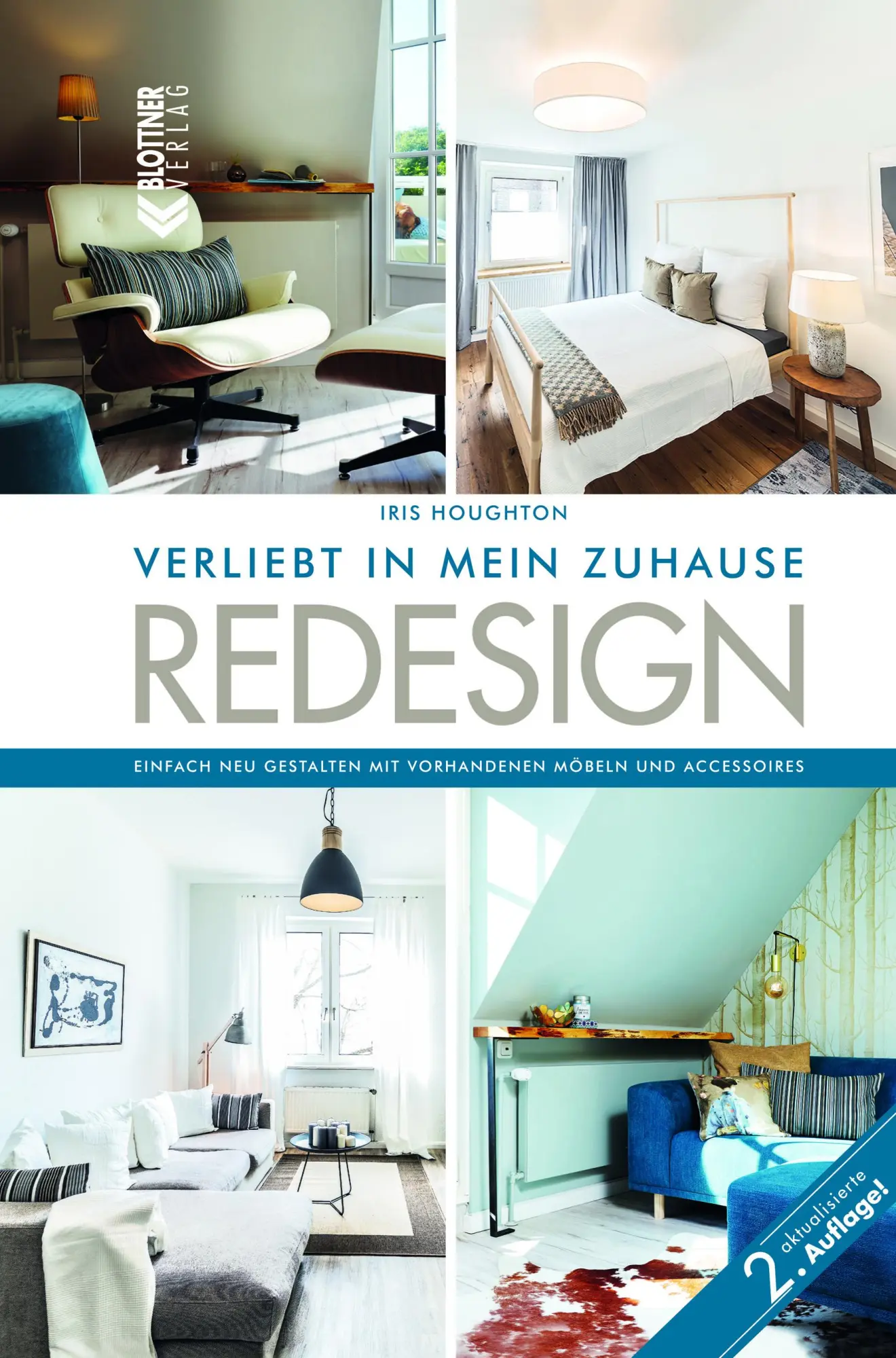 Cover: 9783893671526 | REDESIGN Verliebt in mein Zuhause | Iris Houghton | Buch | 208 S.